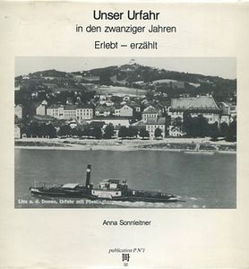 Unser Urfahr in den zwanziger Jahren: Erlebt - erzählt
