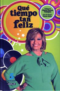Qué Tiempo Tan Feliz