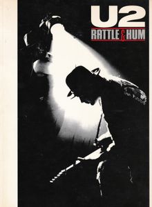 U2 Rattle & Hum: Eine Reise in das Herz der Zwei Amerika