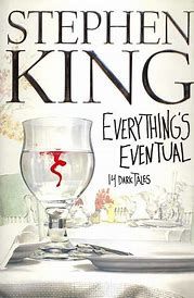 Everything's Eventual: 14 Dark Tales