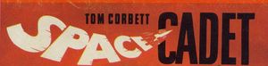 Tom Corbett Space Cadet