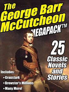 The George Barr McCutcheon Megapack