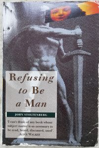 Refusing to Be a Man