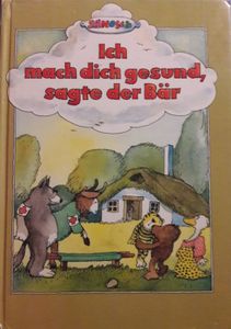 Ich Mach Dich Gesund, Sagte Der Bär