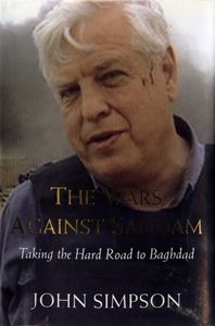 The Wars Against Saddam: Taking the Hard Road to Baghdad