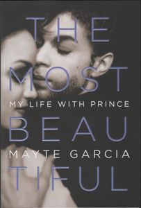 The Most Beautiful: My Life with Prince