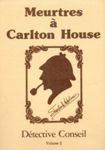 Meurtre À Carlton House - Detective Conseil Volume 2