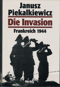 Die Invasion: Frankreich 1944