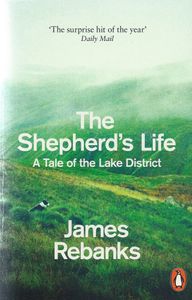 The Shepherd's Life - A Tale of the Lake District