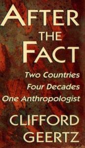 After the Fact: Two Countries, Four Decades, One Anthropologist