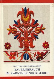 Bauernbrauch im Kärntner Nockgebiet