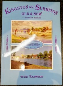 Kingston and Surbiton Old & New: A Pictorial History