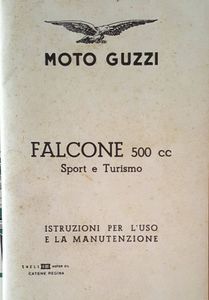 Moto Guzzi Falcone 500 cc Sport e Turismo