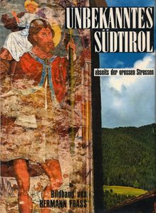 Unbekanntes Südtirol