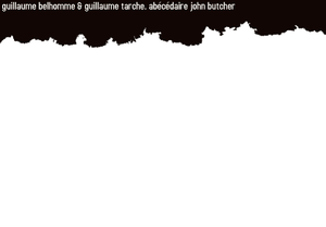 Liberté et son : à nous trois, maintenant / Abécédaire John Butcher