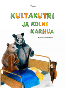 Kultakutri ja kolme karhua