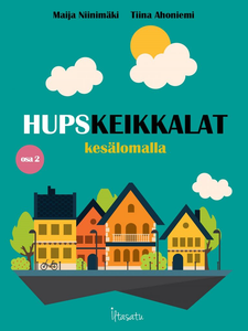 Hupskeikkalat kesälomalla