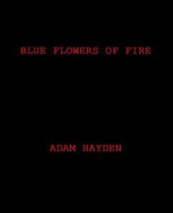 Blue Flowers of Fire
