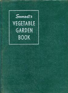 Sunset's Vegetable Garden Book