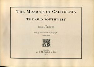 The Missions of California and the Old Southwest