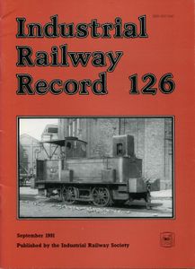 Industrial Railway Record 126