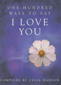 One Hundred Ways To Say I Love You