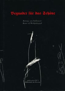 Begnadet für das Schöne: Beiträge zum Stellenwert: Kunst- & Werkpädagogik
