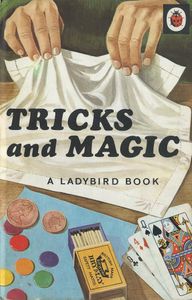Tricks and Magic