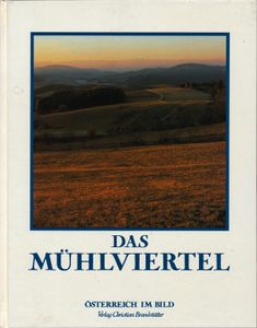 Das Mühlviertel
