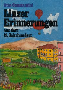 Linzer Erinnerungen aus dem 19. Jahrhundert