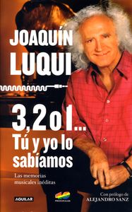 3, 2 o 1...Tú Y Yo Lo Sabíamos - Las Memorias Musicales Inéditas