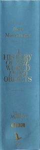 A History of the World in 100 Objects