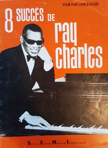 8 Succès De Ray Charles (Album Piano, Chant & Guitare)