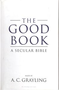 The Good Book: A Secular Bible