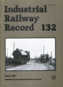 Industrial Railway Record 132