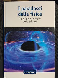 I Paradossi Della Fisica. I Più Grandi Enigmi Della Scienza