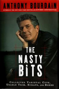 The Nasty Bits: Collected Varietal Cuts, Usable Trim, Scraps, and Bones
