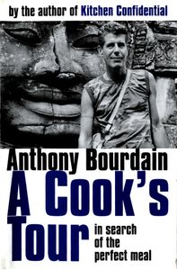 A Cook's Tour: In Search Of The Perfect Meal