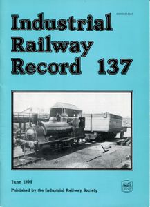 Industrial Railway Record 137