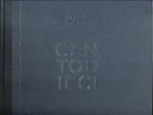 Centodieci: 1908 - 2018 110 years in building innovation