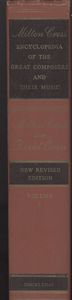 Milton Cross' Encyclopedia of the Great Composers and Their Music, New Revised Edition, Volume I