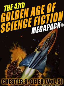 The 47th Golden Age of Science Fiction Megapack