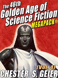 The 46th Golden Age of Science Fiction Megapack