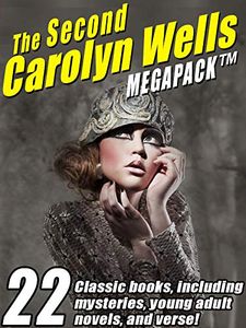 The Second Carolyn Wells Megapack: