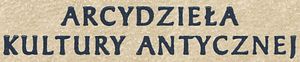 Arcydzieła Kultury Antycznej