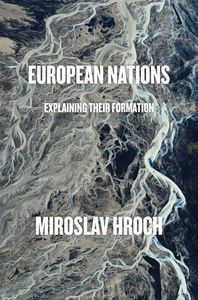 European Nations: Explaining their Formation
