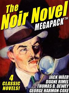 The Noir Novel Megapack