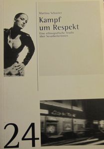 Kampf um Respekt: Eine ethnografische Studie über Sexarbeiterinnen