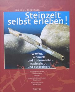 Steinzeit selbst erleben!