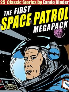 The First Space Patrol Megapack